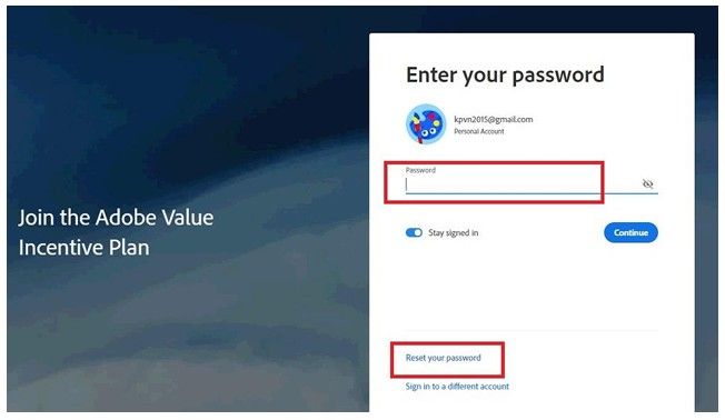 B3: - Nếu bạn đã có tài khoản Adobe được tạo bởi mail mua hàng, hãy nhập mật khẩu rồi chuyển sang B8 - Nếu Bạn chưa có tài khoản Adobe, hoặc đã quên mật khẩu, click: Reset your password 